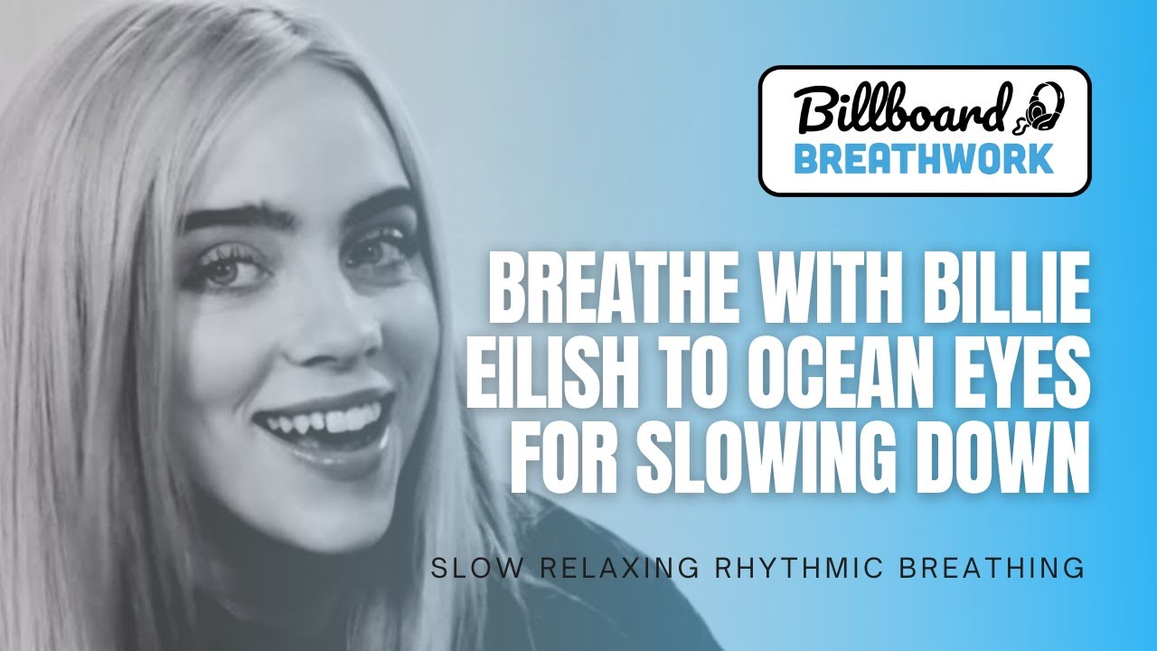 Guided Breathwork Music - Ocean Eyes by Billie Eilish - Natural Anxiety Relief and Antidepressant